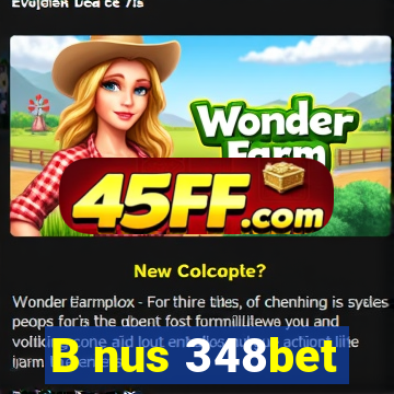 B nus 348bet